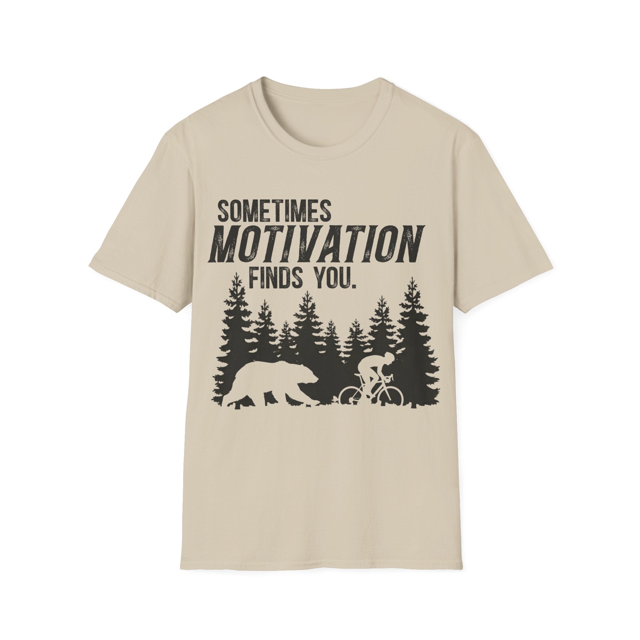 Sometimes Motivation Finds You T-Shirt