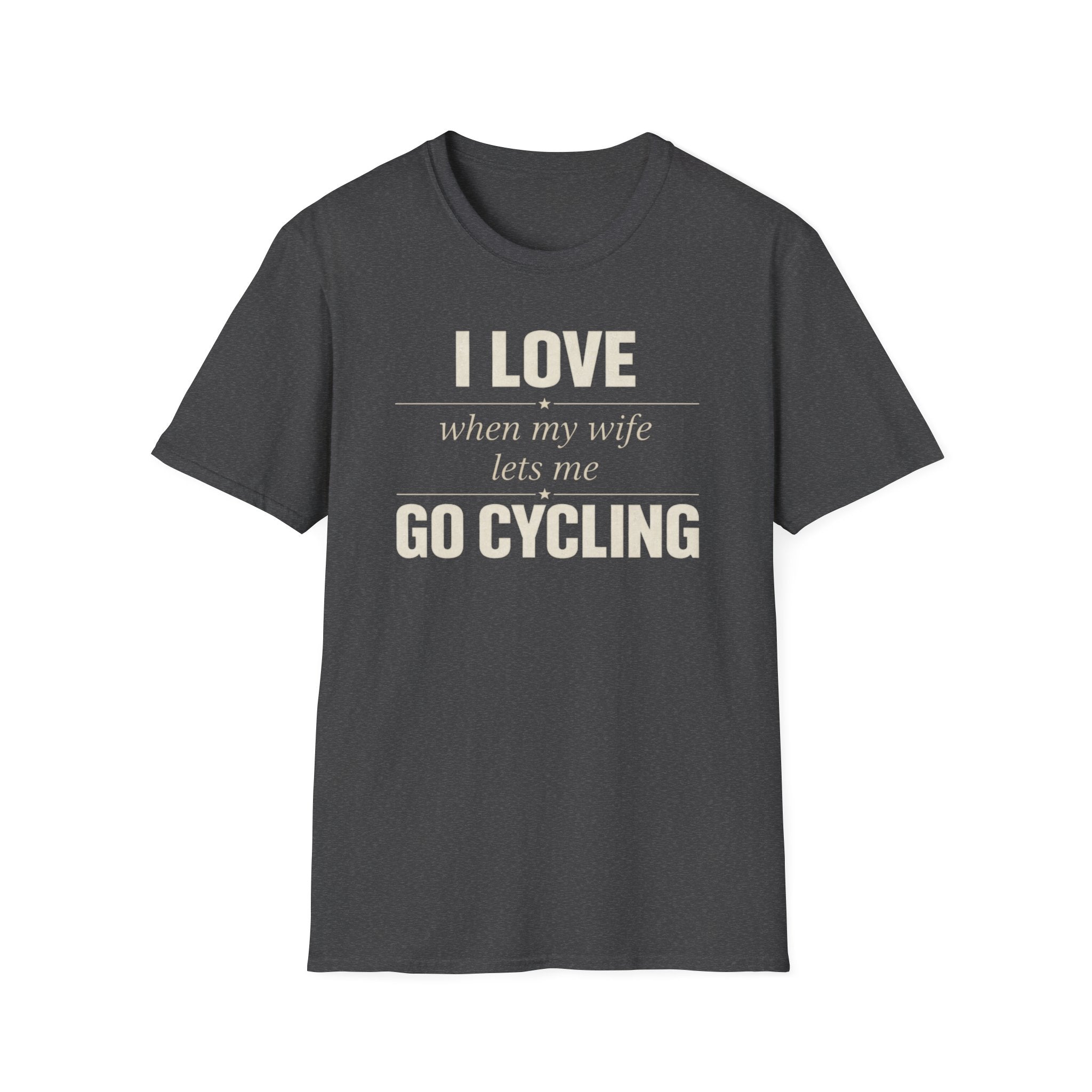 I Love When My Wife Lets Me Go Cycling T-Shirt