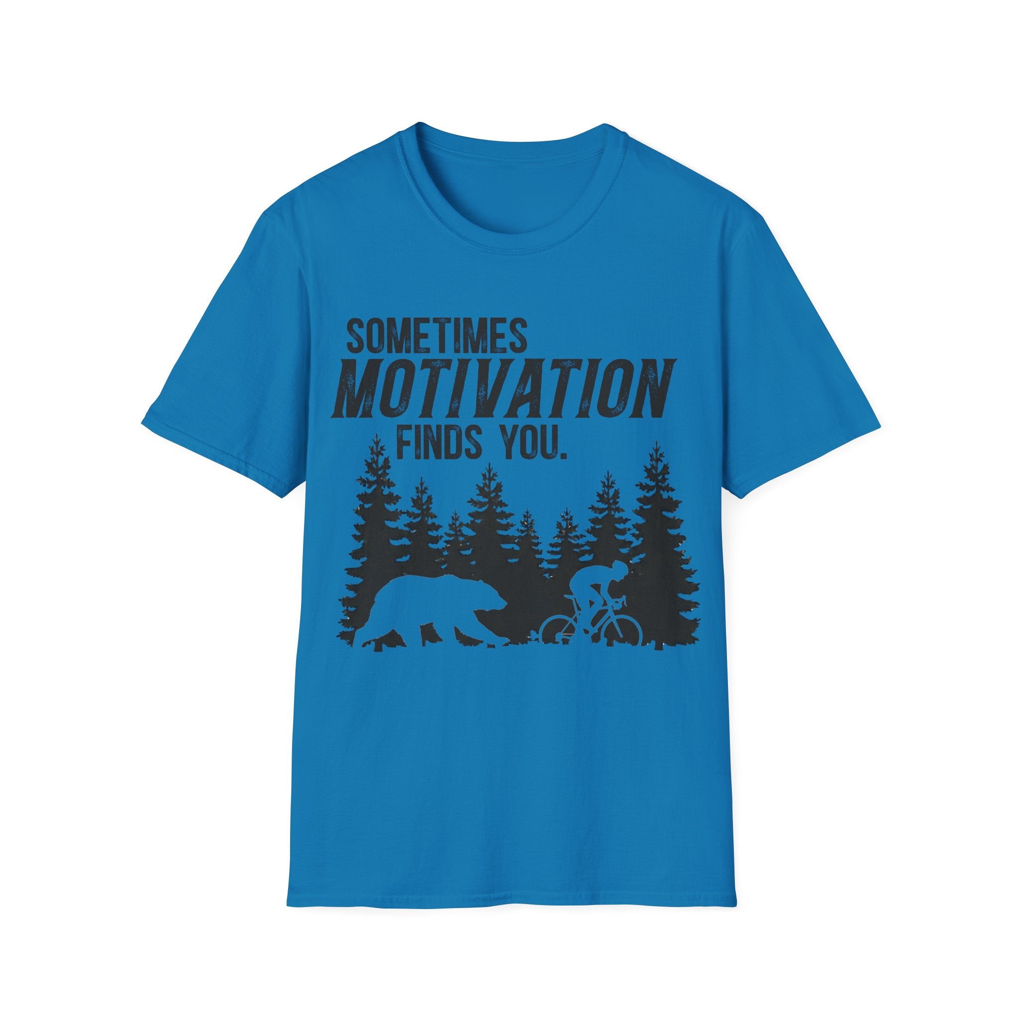 Sometimes Motivation Finds You T-Shirt
