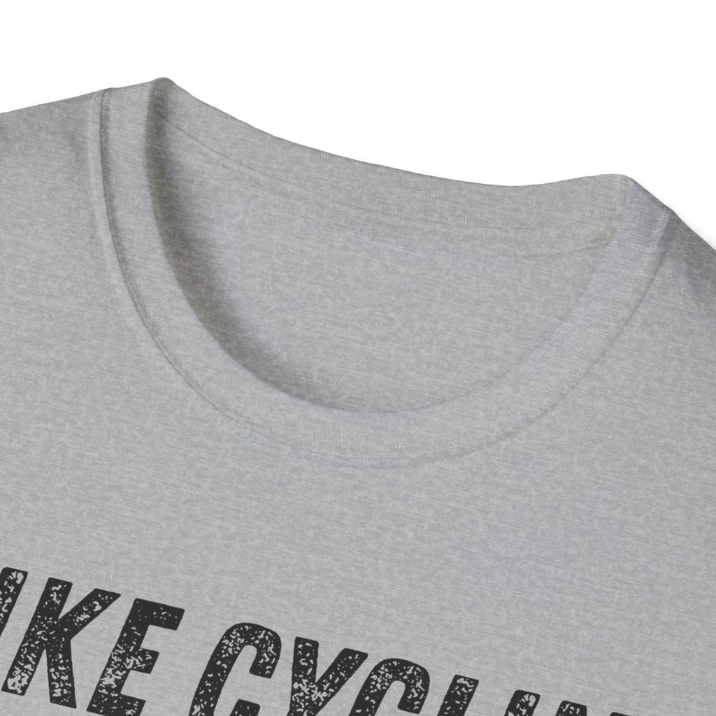 I Like Cycling And Maybe 3 People T-Shirt