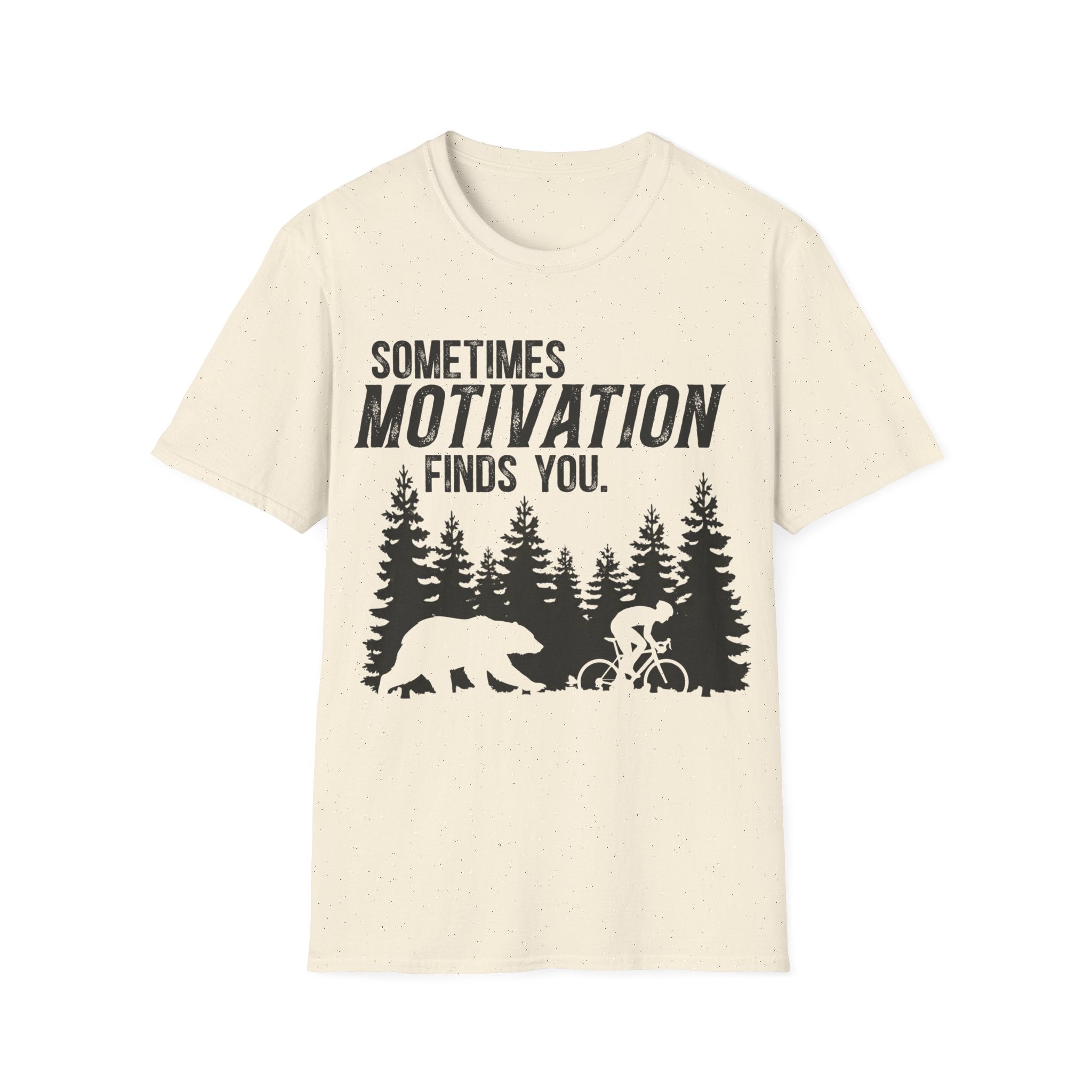 Sometimes Motivation Finds You T-Shirt