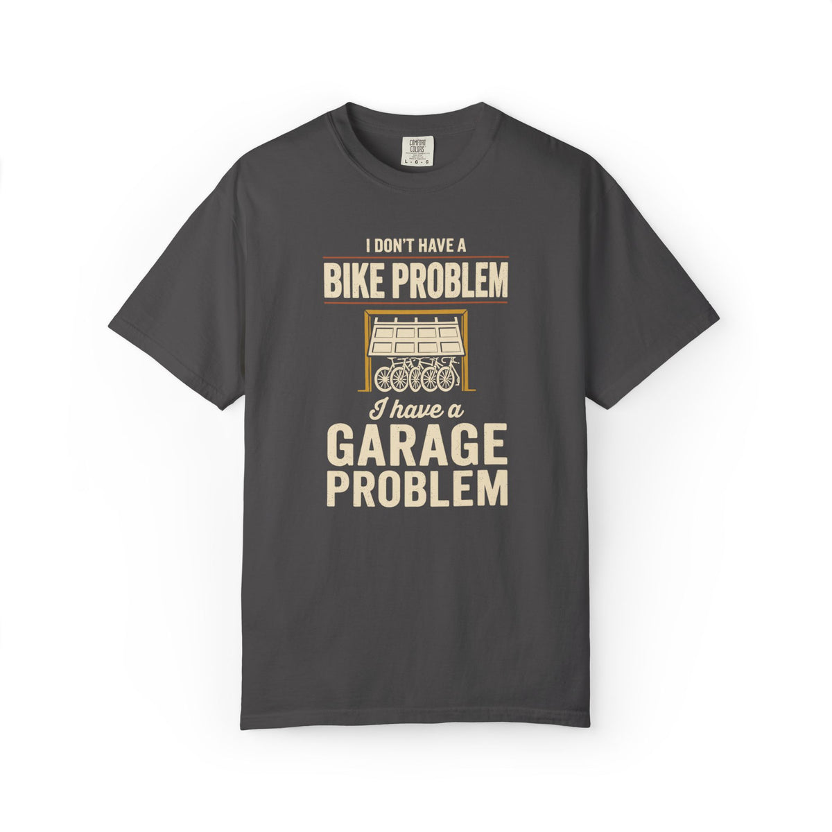 Garage Problem T-Shirt
