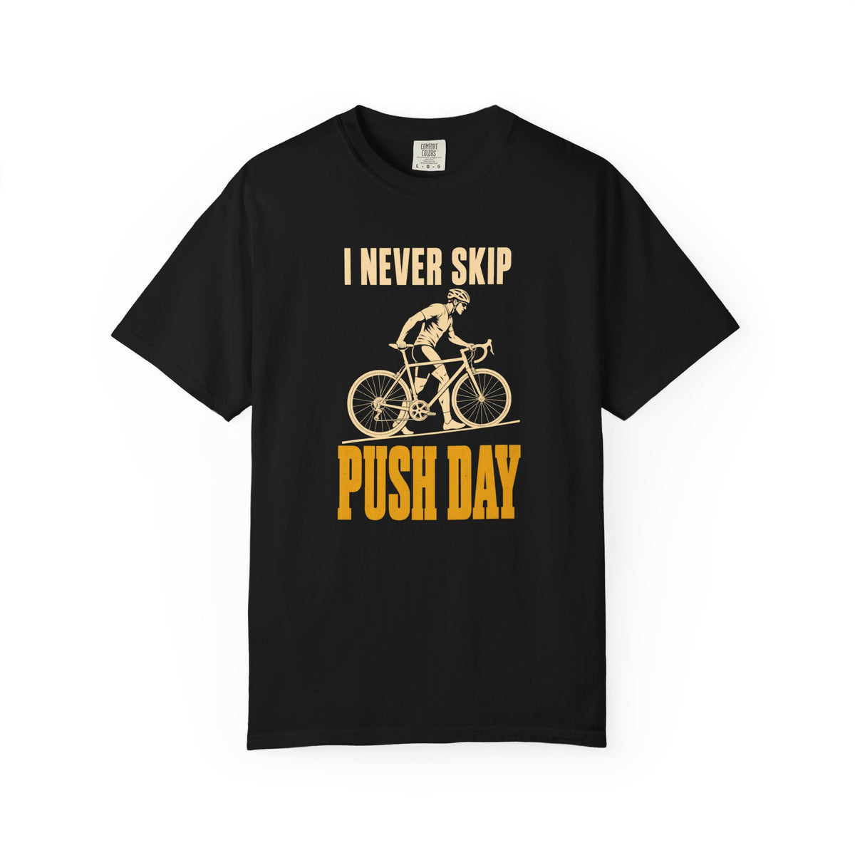 I Never Skip Push Day T-Shirt