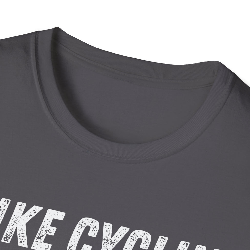 I Like Cycling And Maybe 3 People T-Shirt
