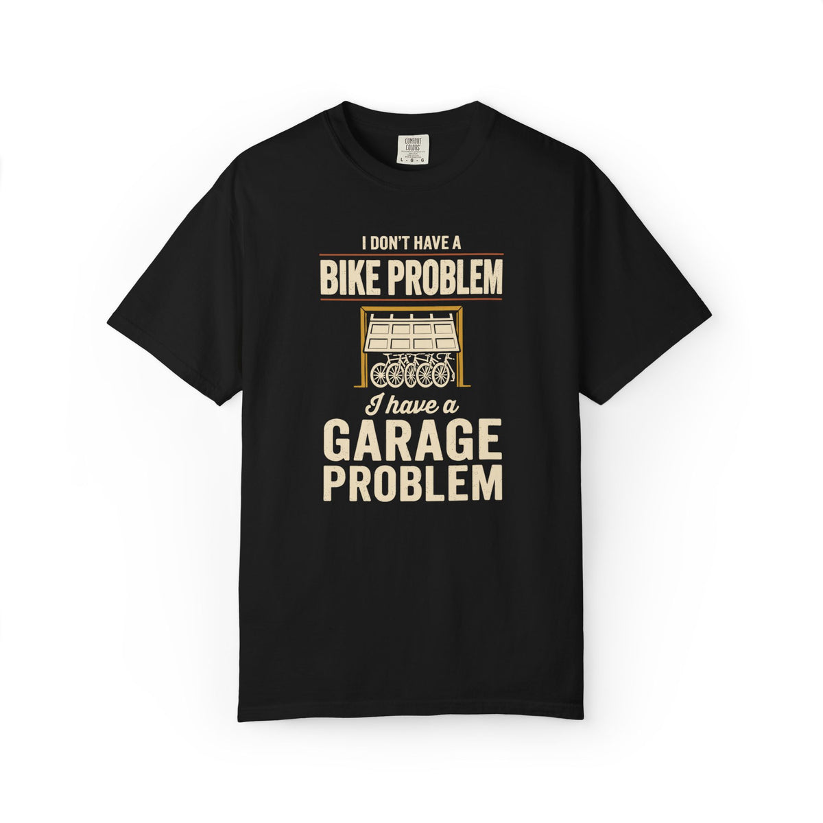 Garage Problem T-Shirt