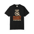 I`m Not Cranky T-Shirt