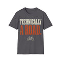 Technically A Road T-Shirt